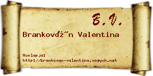 Brankován Valentina névjegykártya